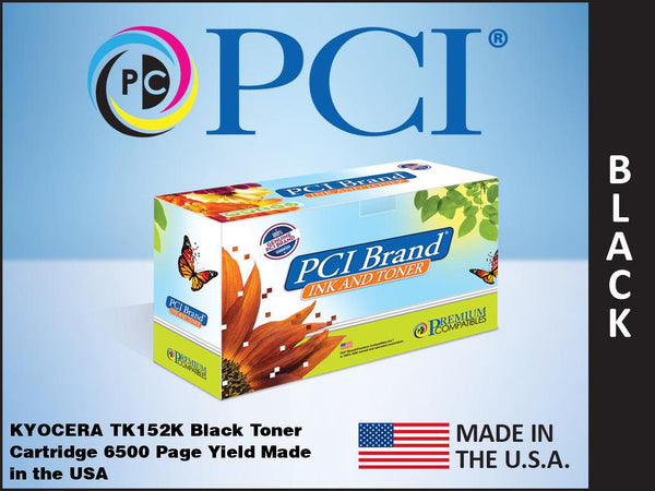 PCI Brand Kyocera TK152K Black Toner Cartridge Made in the USA