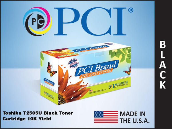 PCI Brand Toshiba T2505U T-2505U Black Toner Cartridge 10K Yield
